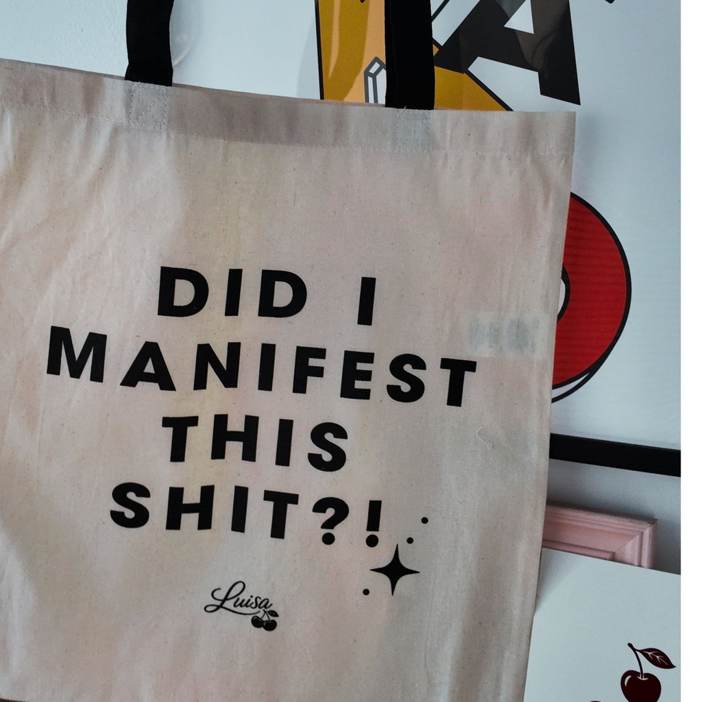 Did I Manifest This Shit? Tote Bag
